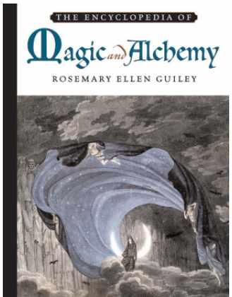 The Encyclopedia of Magic and Alchemy (Rosemary Ellen Guiley, Donald Michael Kraig)